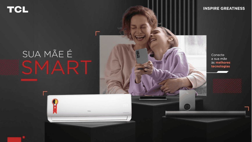 Dia das Mães: a SEMP TCL tem o presente perfeito para a sua, confira as opções!